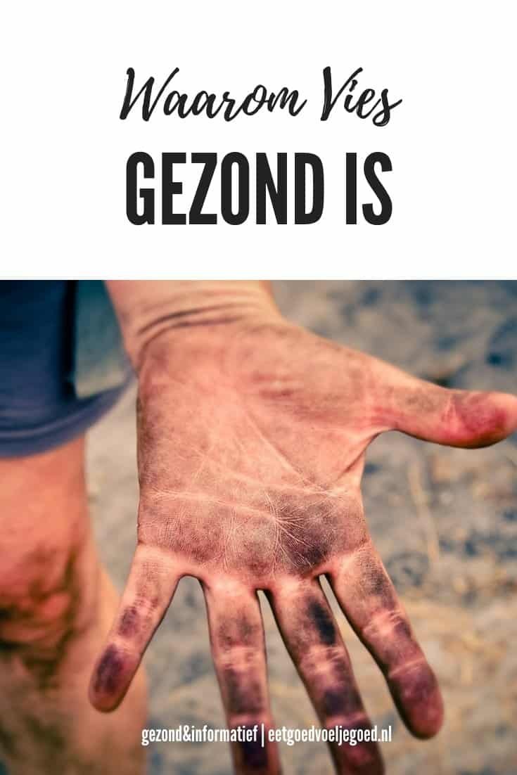 waarom vies gezond is