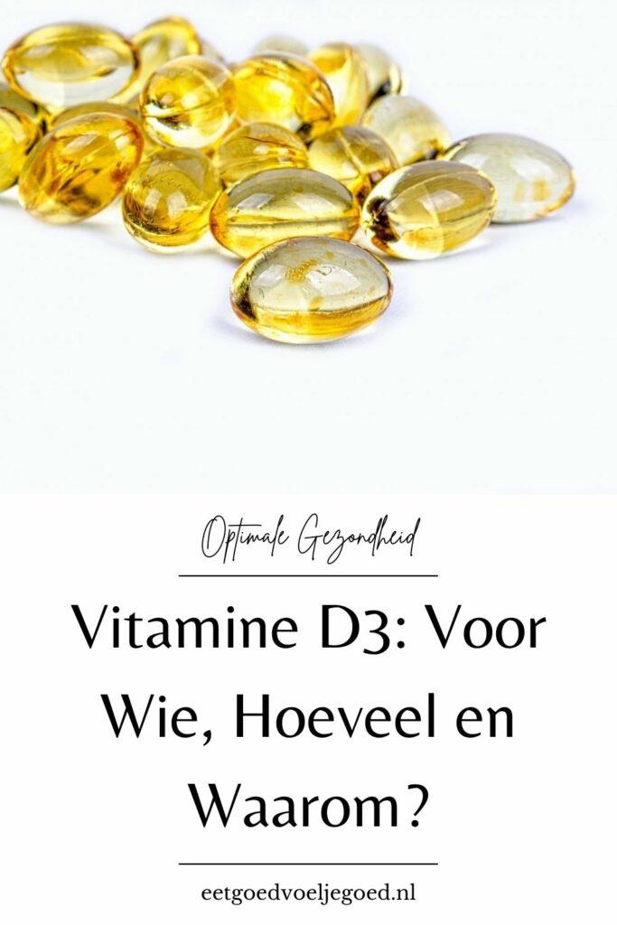 Vitamine D3: voor wie, hoeveel en waarom?